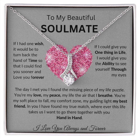 To My Beautiful Soulmate Necklace: Birthdays, Holidays, Celebrate Love , Life, Friendship. Perfect Gift for her.