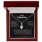 To My Valentine Alluring Beauty Necklace, I LOVE YOU with all my heart and all my soul. Perfect for HER