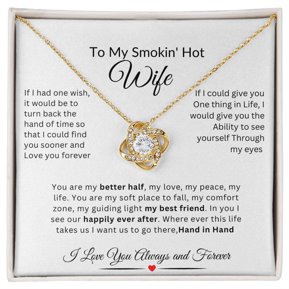 My Smokin' Hot Wife  Love Knot Necklace