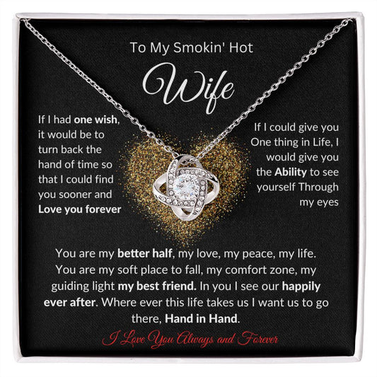 Love Knot Smokin' Hot Wife Necklace :Gift Idea, Wife Birthday , Valentine Day, Anniversary, Mother's Day