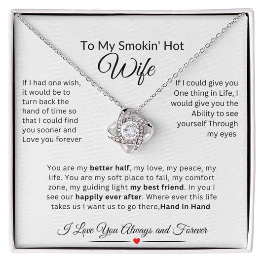 My Smokin' Hot Wife  Love Knot Necklace