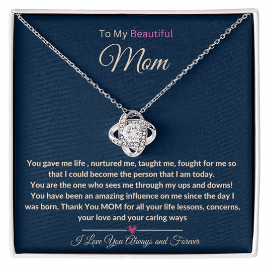 To My BEAUTIFUL MOM Love Knot Necklace: Perfect for  BIRTHDAYS, HOLIDAYS, or just to say I LOVE YOU